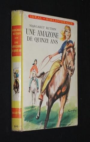 Immagine del venditore per Une amazone de quinze ans venduto da Abraxas-libris