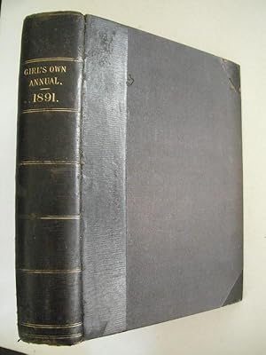 The Girl's Own Annual 1891 (Oct 1890 to Sep 1891)