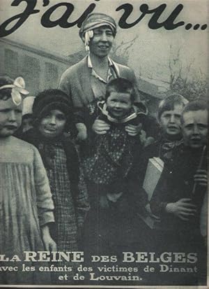 J'ai Vu . n° 102 - 26 Octobre 1916 : La Reine Des Belges avec Les Enfants Des Victimes De Dinant ...