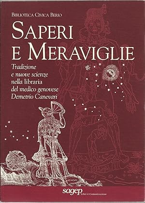 Saperi e meraviglie. Tradizione e nove scienze nella libraria del medico genovese Demetrio Canaveri