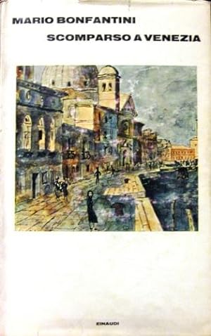Imagen del vendedor de Scomparso a Venezia. a la venta por Libreria La Fenice di Pietro Freggio
