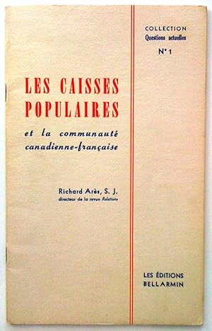 Les Caisses populaires et la communauté canadienne-française