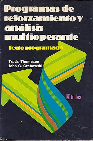 PROGRAMAS DE REFORZAMIENTO Y ANALISIS MULTIOPERANTE Texto Programado