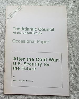 Seller image for After the Cold War: US Security for the Future for sale by Glenbower Books