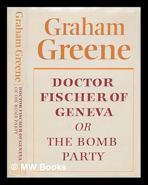Immagine del venditore per Doctor Fischer of Geneva, or, The bomb party venduto da MW Books