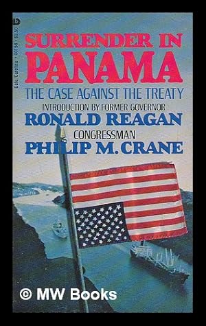 Seller image for Surrender in Panama : the case against the treaty for sale by MW Books