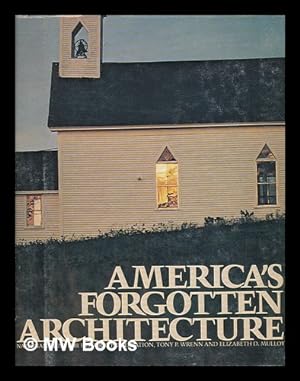 Bild des Verkufers fr America's forgotten architecture zum Verkauf von MW Books