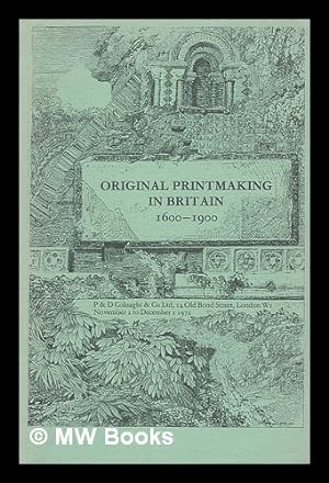 Image du vendeur pour Original printmaking in Britain, 1600-1900 mis en vente par MW Books