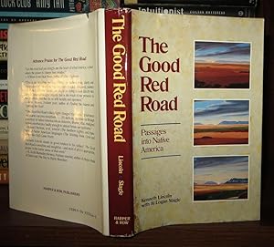Seller image for THE GOOD RED ROAD Passages into Native America for sale by Rare Book Cellar