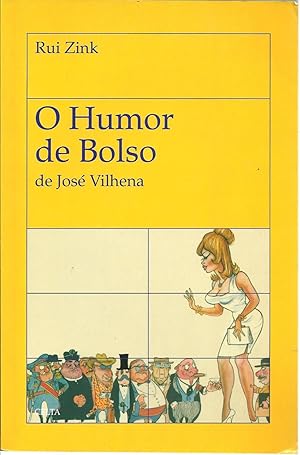 O HUMOR DE BOLSO DE JOSÉ VILHENA