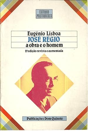 JOSÉ RÉGIO A OBRA E O HOMEM