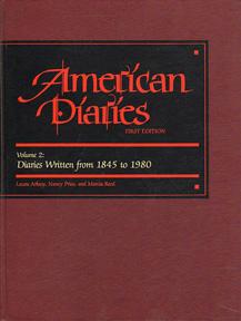 Image du vendeur pour American Diaries, an Annotated Bibliography of Published American Diaries and Journals, Volume 2: Diaries Written from 1845 to 1980 mis en vente par Sutton Books