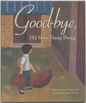 Bild des Verkufers fr Good-bye, 382 Shin Dang Dong zum Verkauf von Between the Covers-Rare Books, Inc. ABAA