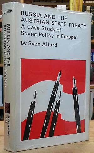 Immagine del venditore per Russia and the Austrian State Treaty: A Case Study of Soviet Policy in Europe venduto da Stephen Peterson, Bookseller