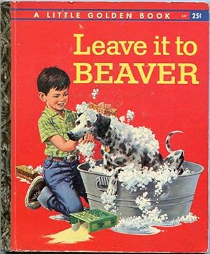 Leave It To Beaver (Little Golden Books 347)