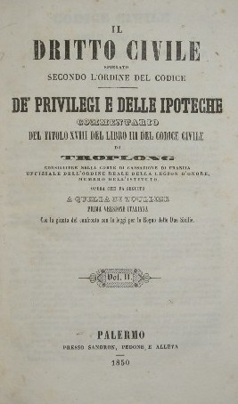 Bild des Verkufers fr Il Dritto Civile spiegato secondo l'ordine del Codice. De' privilegi e delle ipoteche. Vol. II zum Verkauf von Antica Libreria Srl