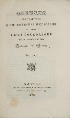 Bild des Verkufers fr Sermoni per vestiture e professioni religiose del padre Luigi Bourdaloue della Compagnia di Ges zum Verkauf von Antica Libreria Srl