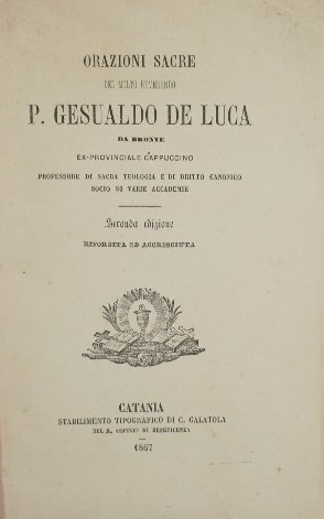 Orazioni sacre del molto reverendo P. Gesualdo De Luca da Bronte