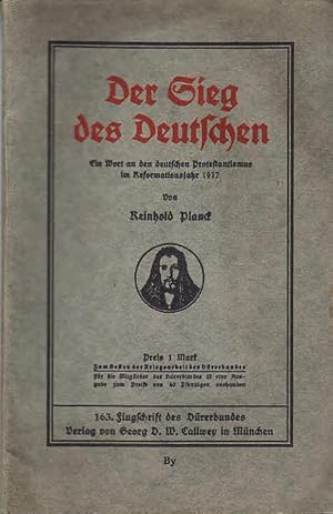 Der Sieg des Deutschen; ein Wort an den deutschen Protestantismus im Reformationsjahr 1917 / Rein...