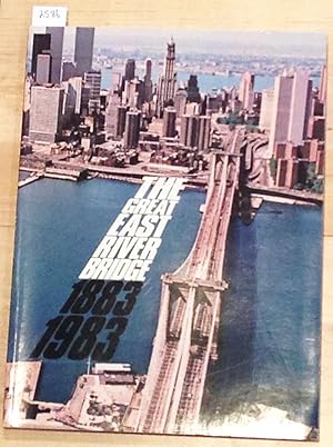 Immagine del venditore per The Great East River Bridge 1883 - 1983 venduto da Carydale Books