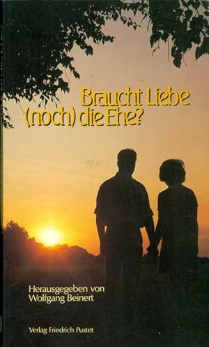 Imagen del vendedor de Braucht Liebe (noch) die Ehe? a la venta por Online-Buchversand  Die Eule