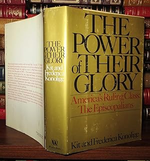 Bild des Verkufers fr THE POWER OF THEIR GLORY America's Ruling Class, the Episcopalians zum Verkauf von Rare Book Cellar