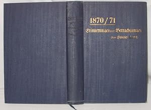 Bild des Verkufers fr 1870/71. Erinnerungen und Betrachtungen zum Verkauf von Versandhandel fr Sammler