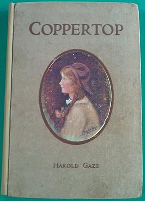 Image du vendeur pour Coppertop. The Queer Adventures Of a Quaint Child. mis en vente par Banfield House Booksellers