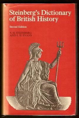 STEINBERG'S DICTIONARY OF BRITISH HISTORY (Second Edition)