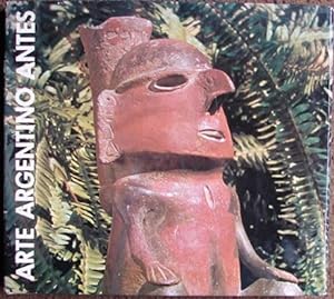 Imagen del vendedor de ARTE ARGENTINO ANTES DE LA DOMINACIN HISPNICA a la venta por Libreria anticuaria El Hierofante