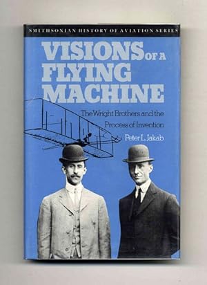 Visions of a Flying Machine - 1st Edition/1st Printing