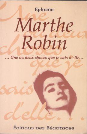 Imagen del vendedor de Marthe Robin une ou deux choses que je sais d'elle a la venta por LES TEMPS MODERNES