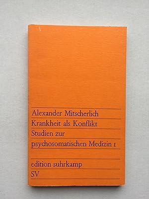 Krankheit als Konflikt: Studien zur psychosomatischen Medizin 1 (Studien I)