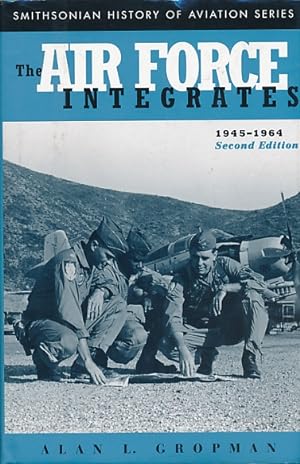 Seller image for The Air Force Integrates 1945-1964 for sale by Barter Books Ltd