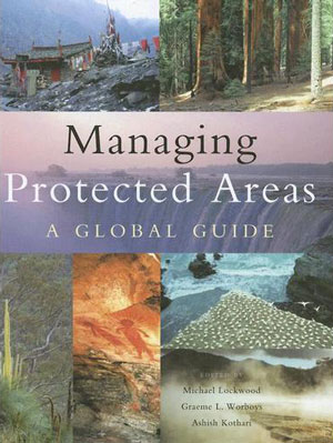 Seller image for Managing protected areas: a global guide. for sale by Andrew Isles Natural History Books