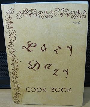 Seller image for Lazy Dazy Cookbook for sale by Phyllis35