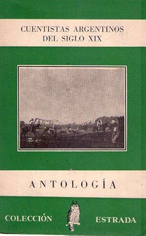 CUENTISTAS ARGENTINOS DEL SIGLO XIX. Antología