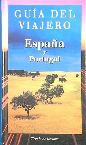 GUÍA DEL VIAJERO. ESPAÑA Y PORTUGAL