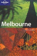 Imagen del vendedor de Melbourne. City Guide (Lonely Planet Melbourne & Victoria) a la venta por Versandbuchhandlung Kisch & Co.