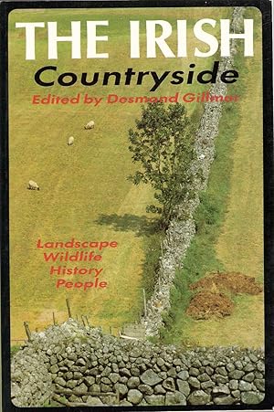 The Irish Countryside. Landscape, Wildlife, History, People.