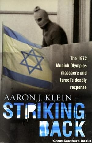 Bild des Verkufers fr Striking Back : The 1972 Munich Olympics Massacre and Israel's Deadly Response zum Verkauf von Great Southern Books