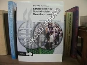 Bild des Verkufers fr The DAC Guidlines: Strategies for Sustainable Development: Guidance for Development Co-operation zum Verkauf von PsychoBabel & Skoob Books