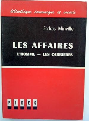Seller image for Les Affaires: l'homme - les carrires for sale by Claudine Bouvier