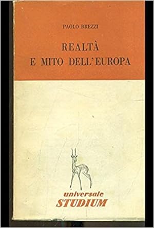 Seller image for Realt e mito dell'Europa. for sale by FIRENZELIBRI SRL