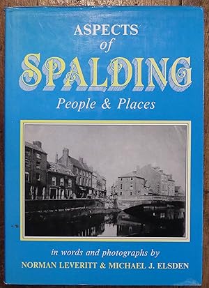 Imagen del vendedor de Aspects of Spalding People and Places a la venta por Tombland Bookshop