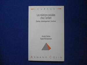 LES RELATIONS SOCIALES CHEZ L'ENFANT. Génèse développement fonctions