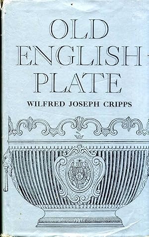 Seller image for Old English Plate ecclesiastical, decorative, and domestic : its makers and marks for sale by Pendleburys - the bookshop in the hills