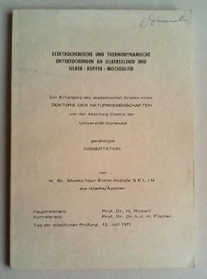 Bild des Verkufers fr Elektrochemische und thermodynamische Untersuchungen an Silberselenid und Silber - Kupfer - Mischsulfid. zum Verkauf von Antiquariat Sander