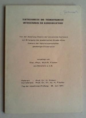 Bild des Verkufers fr Elektrochemische und thermodynamische Untersuchungen zur Bleidioxidelektrode. zum Verkauf von Antiquariat Sander