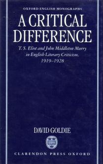 A Critical Difference. T. S. Eliot and John Middleton Murry in English Literary Criticism 1919-1928.